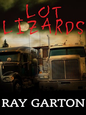 cover image of Lot Lizards
